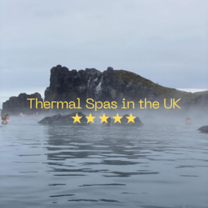 Best Thermal Spas in the UK